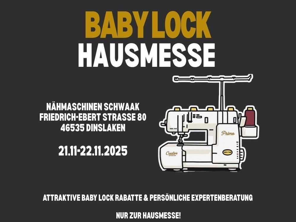 baby lock Hausmesse 2025: Experten vor Ort & bis zu –20% auf Maschinen - Nähmaschinen SCHWAAK