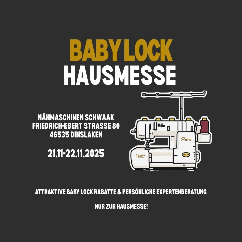 baby lock Hausmesse 2025: Experten vor Ort & bis zu –20% auf Maschinen - Nähmaschinen SCHWAAK