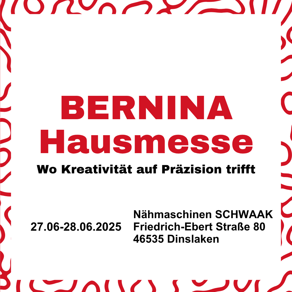 Einladung zur Bernina Hausmesse in Dinslaken! 🎉 - Nähmaschinen SCHWAAK